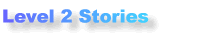 Level 2 Stories